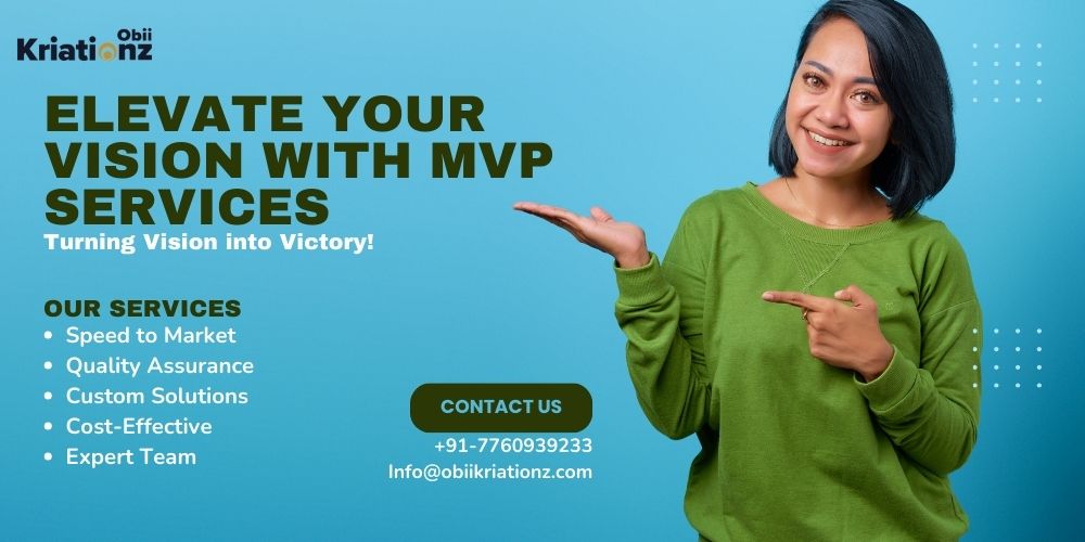 Elevate Your Vision with MVP Services from Obii Kriationz Web LLP