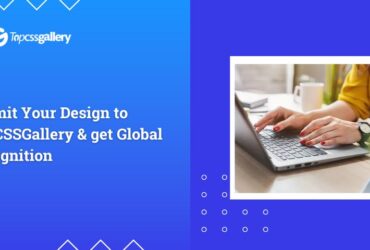 Submit Your Design to TopCSSGallery & get Global Recognition