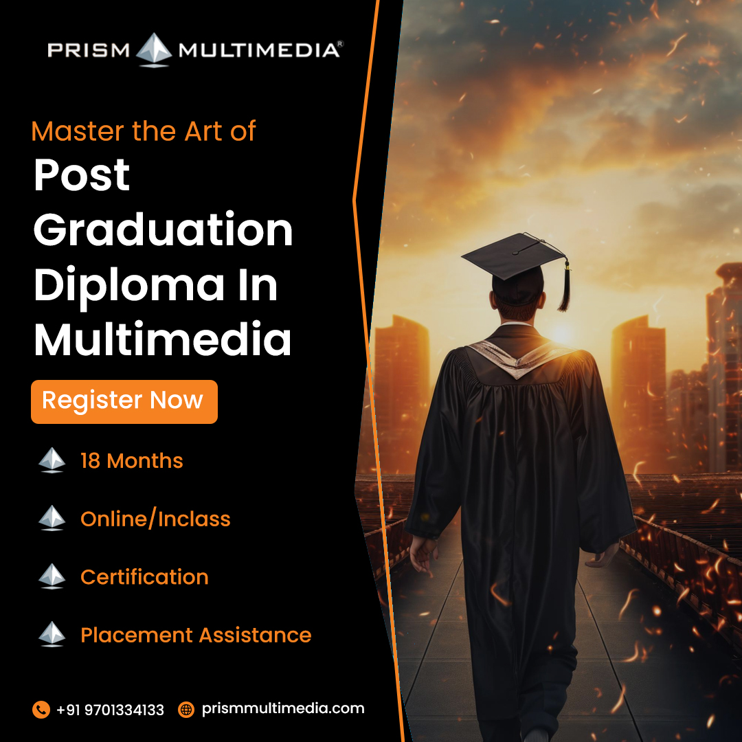 Mastering Post Graduate Diploma in Multimedia (PGDIM) in 18 Months | Online & In-Class Courses | Prism Multimedia