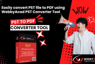 Easily convert PST file to PDF by WebbyAcad PST Converter