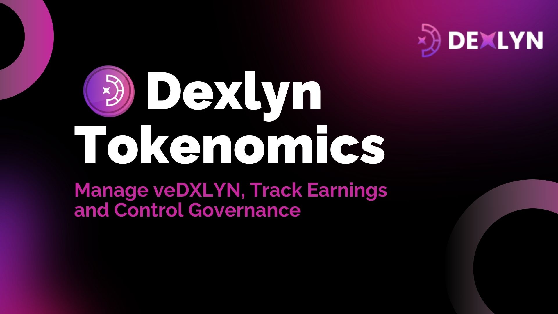 Dexlyn Dashboard – Manage veDXLYN, Track Earnings and Control Governance